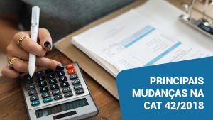 Principais Mudanças na CAT 42/2018